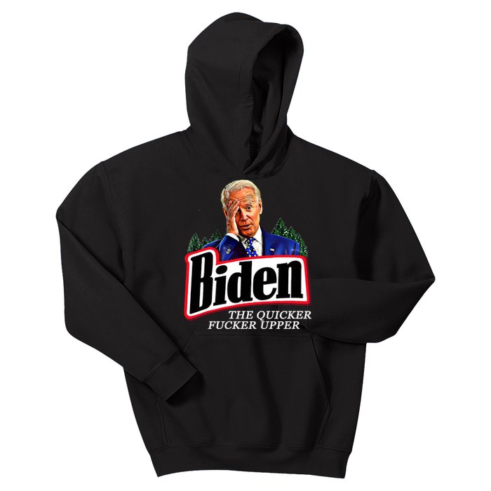 Joe Biden The Quicker Fucker Upper Kids Hoodie