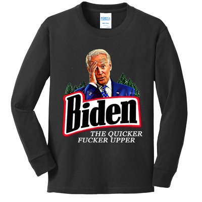 Joe Biden The Quicker Fucker Upper Kids Long Sleeve Shirt