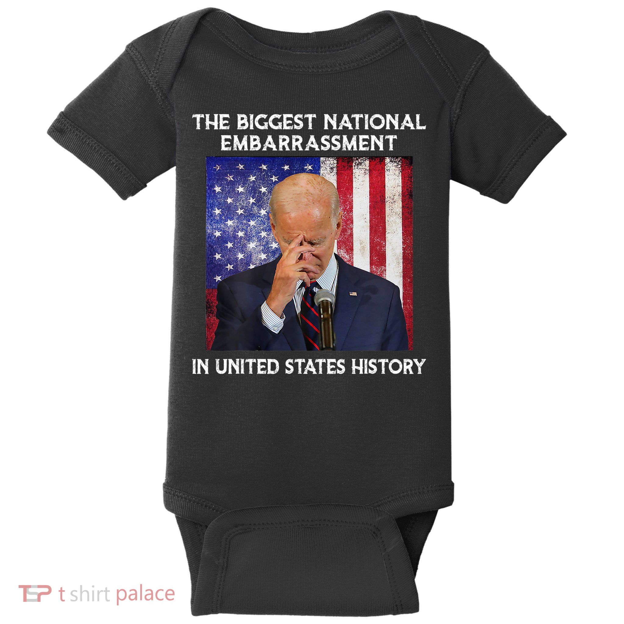 Joe Biden The Biggest National Embarrassment Baby Bodysuit