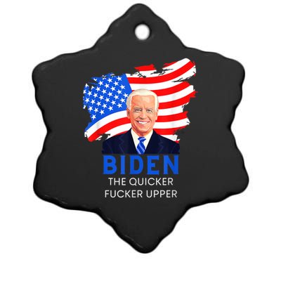 Joe Biden The Quicker Fucker Upper Funny Ceramic Star Ornament