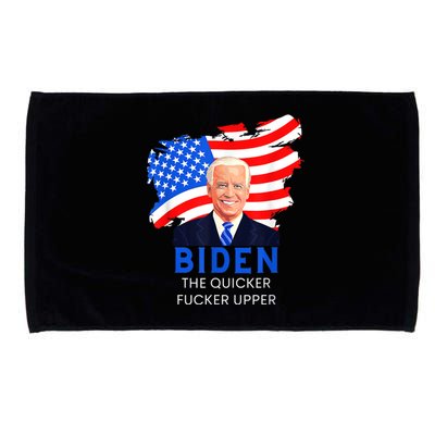 Joe Biden The Quicker Fucker Upper Funny Microfiber Hand Towel