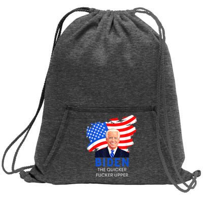 Joe Biden The Quicker Fucker Upper Funny Sweatshirt Cinch Pack Bag