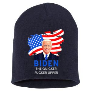 Joe Biden The Quicker Fucker Upper Funny Short Acrylic Beanie