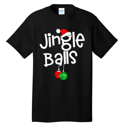 Jingle Balls Tinsel Tits Funny Couple Christmas Pajama Xmas Tall T-Shirt