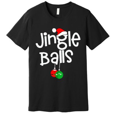 Jingle Balls Tinsel Tits Funny Couple Christmas Pajama Xmas Premium T-Shirt