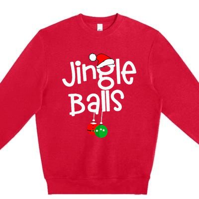 Jingle Balls Tinsel Tits Funny Couple Christmas Pajama Xmas Premium Crewneck Sweatshirt