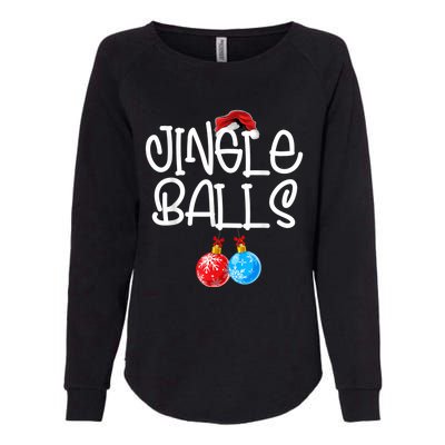 Jingle Balls Tinsel Tits Couple Funny Christmas Matching Womens California Wash Sweatshirt