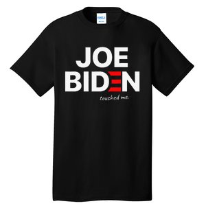 Joe Biden Touched Me Funny 4th of July Tall T-Shirt