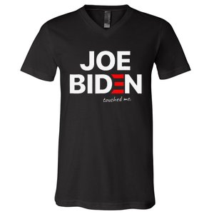 Joe Biden Touched Me Funny 4th of July V-Neck T-Shirt