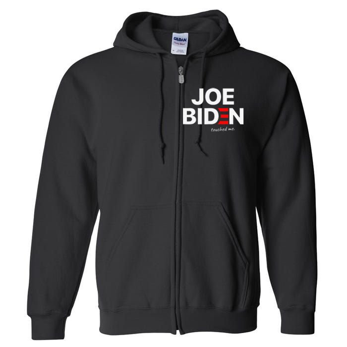 Joe Biden Touched Me Funny 4th of July Full Zip Hoodie