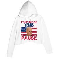 Joe Biden Us Flag Funny Quote Saying Four More Years Pause Crop Fleece Hoodie