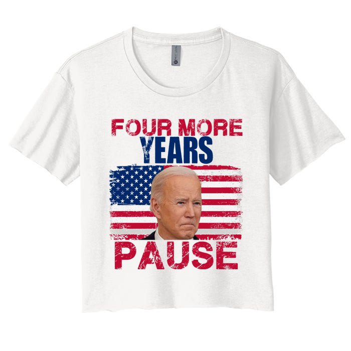 Joe Biden Us Flag Funny Quote Saying Four More Years Pause Women's Crop Top Tee