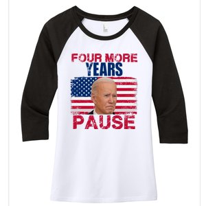 Joe Biden Us Flag Funny Quote Saying Four More Years Pause Women's Tri-Blend 3/4-Sleeve Raglan Shirt