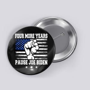 Joe Biden Us Flag Funny Quote Saying Four More Years Pause Button