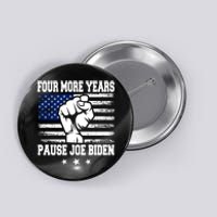 Joe Biden Us Flag Funny Quote Saying Four More Years Pause Button