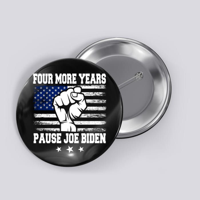 Joe Biden Us Flag Funny Quote Saying Four More Years Pause Button