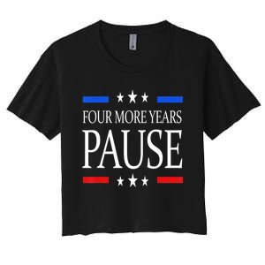 Joe Biden Us Flag Funny Quote Saying Four More Years Pause Women's Crop Top Tee