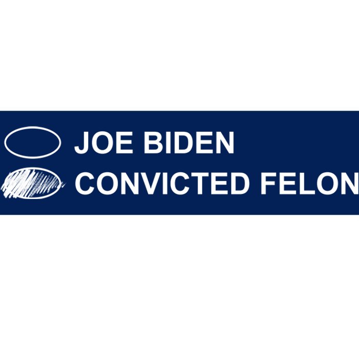 Joe Biden Vs Convicted Felon Funny Ballot Paper Voting Humor Bumper Sticker