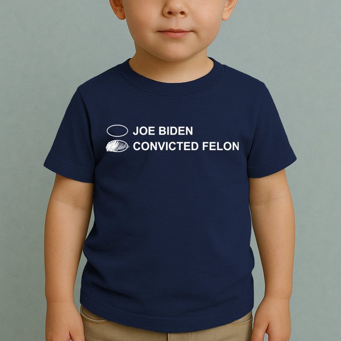Joe Biden Vs Convicted Felon Funny Ballot Paper Voting Humor Toddler T-Shirt