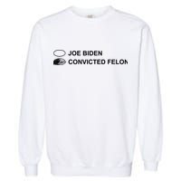 Joe Biden Vs Convicted Felon Funny Ballot Paper Voting Humor Garment-Dyed Sweatshirt