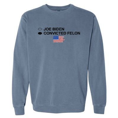 Joe Biden Vs Convicted Felon Funny Ballot Paper Voting Humor Garment-Dyed Sweatshirt