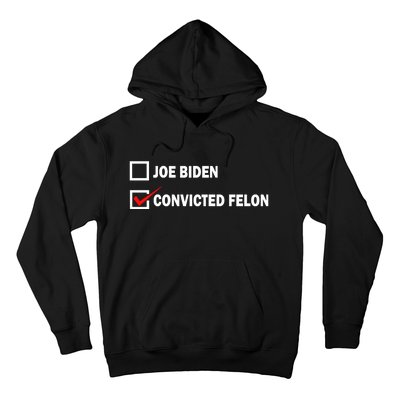 Joe Biden Vs Convicted Felon Funny Ballot Paper Voting Humor Hoodie