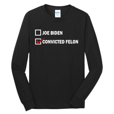 Joe Biden Vs Convicted Felon Funny Ballot Paper Voting Humor Tall Long Sleeve T-Shirt