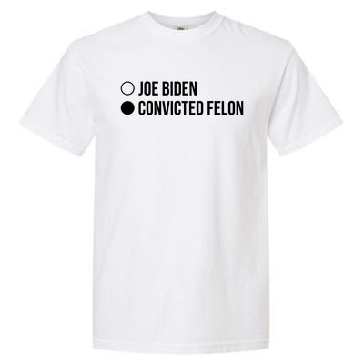 Joe Biden Vs Convicted Felon Funny Ballot Paper Voting Humor Garment-Dyed Heavyweight T-Shirt