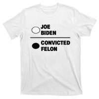 Joe Biden Vs Convicted Felon Funny Paper Ballot Voting Humor T-Shirt