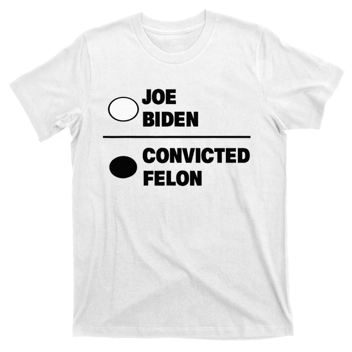 Joe Biden Vs Convicted Felon Funny Paper Ballot Voting Humor T-Shirt