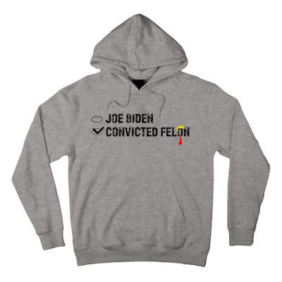 Joe Biden Vs Convicted Felon Funny Ballot Paper Voting Humor Tall Hoodie