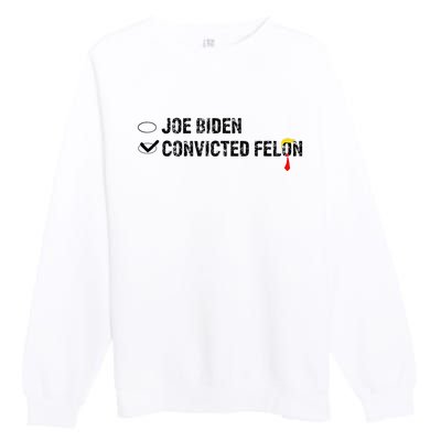 Joe Biden Vs Convicted Felon Funny Ballot Paper Voting Humor Premium Crewneck Sweatshirt