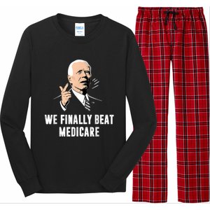 Joe Biden We Finally Beat Medicare Funny Anti Biden Long Sleeve Pajama Set