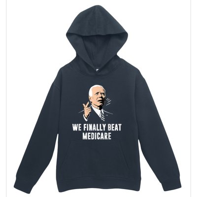 Joe Biden We Finally Beat Medicare Funny Anti Biden Urban Pullover Hoodie