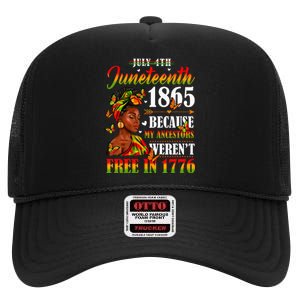 Juneteenth Black Wo Because My Ancestor Weren't Free 1776 High Crown Mesh Back Trucker Hat