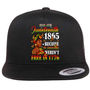 Juneteenth Black Wo Because My Ancestor Weren't Free 1776 Flat Bill Trucker Hat