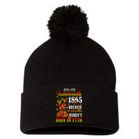 Juneteenth Black Wo Because My Ancestor Weren't Free 1776 Pom Pom 12in Knit Beanie