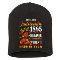 Juneteenth Black Wo Because My Ancestor Weren't Free 1776 Short Acrylic Beanie