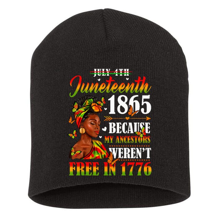 Juneteenth Black Wo Because My Ancestor Weren't Free 1776 Short Acrylic Beanie