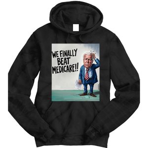 Joe Biden We Finally Beat Medicare! Tie Dye Hoodie