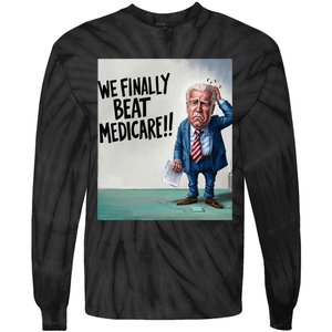 Joe Biden We Finally Beat Medicare! Tie-Dye Long Sleeve Shirt