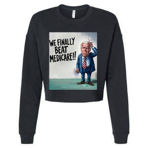 Joe Biden We Finally Beat Medicare! Cropped Pullover Crew