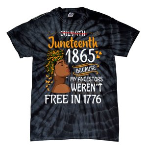 Juneteenth Black Wo Because My Ancestor Weren't Free 1776 Tie-Dye T-Shirt