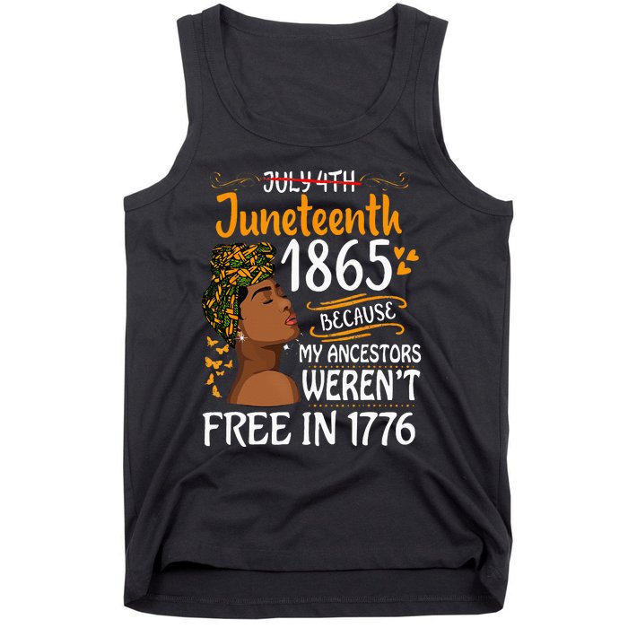 Juneteenth Black Wo Because My Ancestor Weren't Free 1776 Tank Top