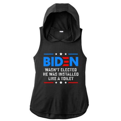 Joe Biden Wasn’T Elected He Was Installed Like A Toilet Ladies PosiCharge Tri-Blend Wicking Draft Hoodie Tank