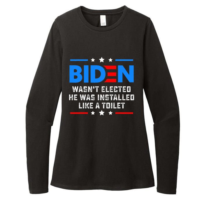 Joe Biden Wasn’T Elected He Was Installed Like A Toilet Womens CVC Long Sleeve Shirt