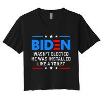 Joe Biden Wasn’T Elected He Was Installed Like A Toilet Women's Crop Top Tee