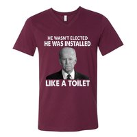 Joe Biden Wasn't Elected He Was Installed Like A Toilet V-Neck T-Shirt