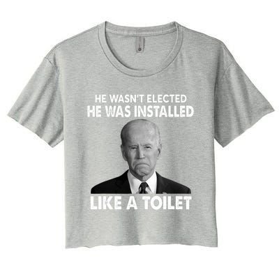 Joe Biden Wasn't Elected He Was Installed Like A Toilet Women's Crop Top Tee