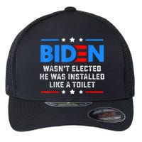 Joe Biden Wasn’t Elected He Was Installed Like A Toilet Flexfit Unipanel Trucker Cap